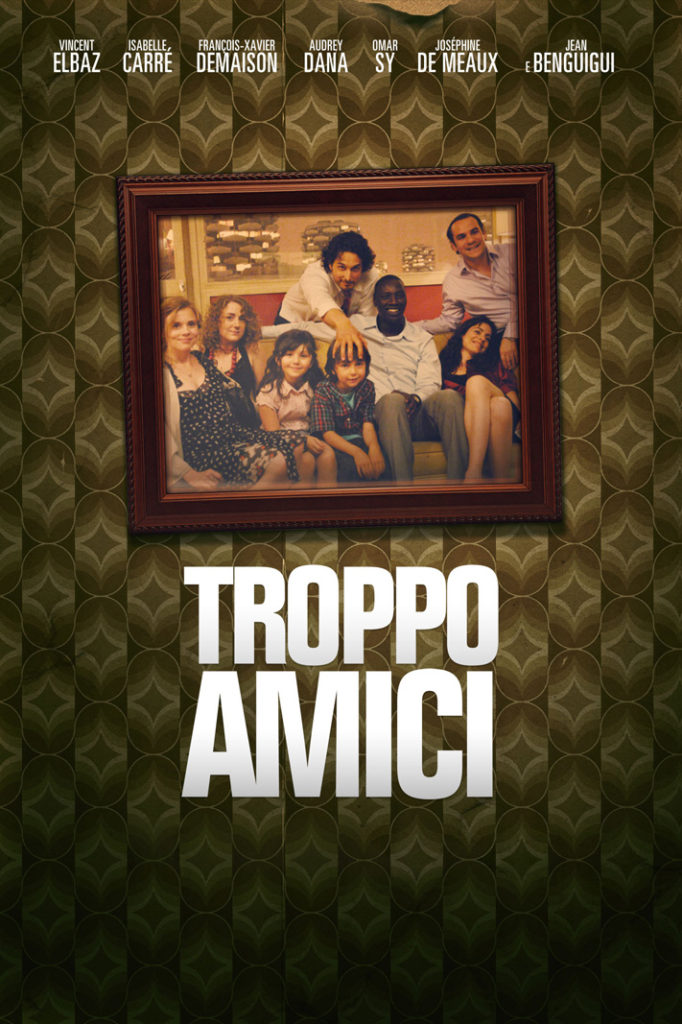 6-troppo-amici-film-poster-hd-omar-sy-vincent-elbaz-isabelle-carreacute